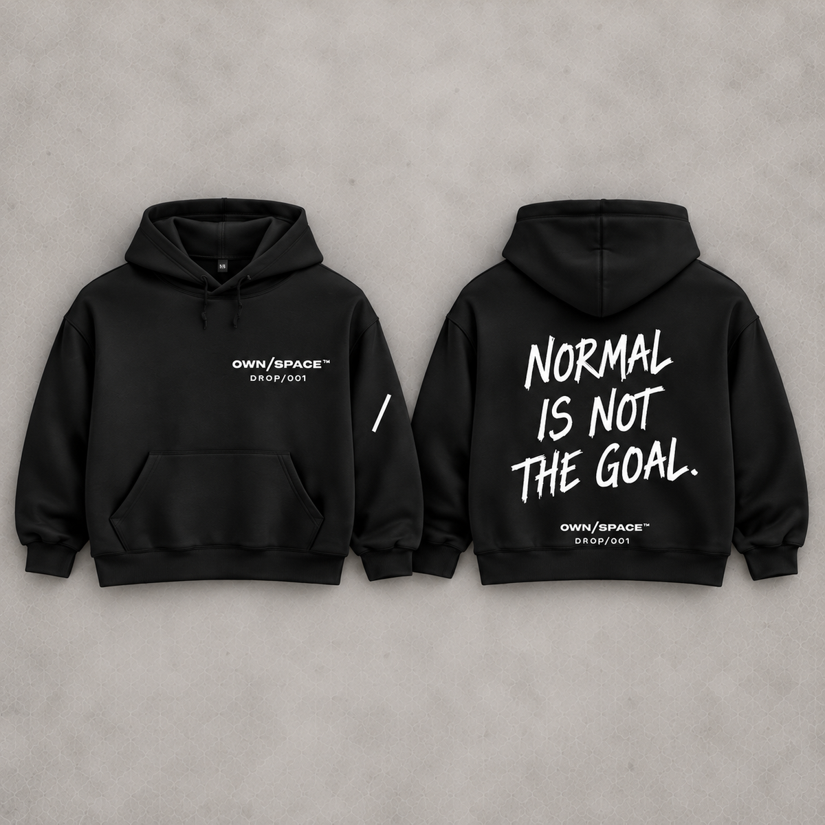 OWN/SPACE Normal Is Not The Goal black hoodie