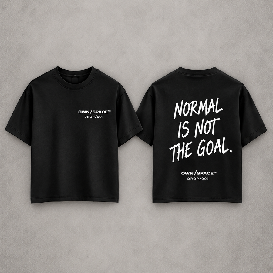 OWN/SPACE™ DROP/001 — Normal Is Not The Goal Black T-Shirt